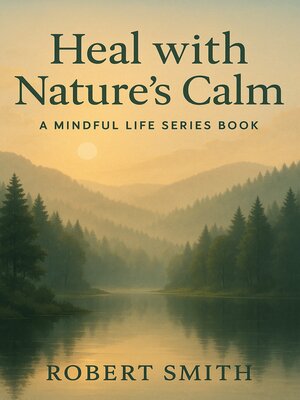 cover image of Heal With Nature's Calm